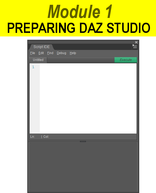 Required Software, Preparing Daz Studio, Important Links, Layout and Style, What Is Scripting, Script IDE Pane(tab)