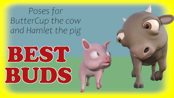 BEST BUDS Poses for ButterCup the cow and Hamlet the pig in Daz Studio