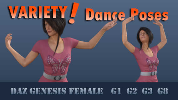 Variety Dance Pose Set for Genesis 8 Female (G8F, Genesis 3 Female (G3F), Genesis 2 Female (G2F), and Genesis Basic Female (G1F), 30 Dancing Poses for each figure