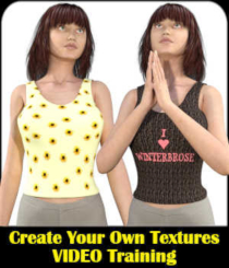 Create Your Own Tank Top Textures by Winterbrose. This 15-minute video tutorial in MP4 format shows how to create your own textures for the V4 Free Tank Top, Cookie Tank Top II, and Geni Tank Top for Genesis. It is demonstrated in The GIMP but the techniques can be easily applied in Photoshop as well. This package include the MP4, XCF, and PSD files along with the two textures shown in the promo.